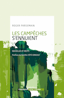 Campêches s'ennuient (Les)
